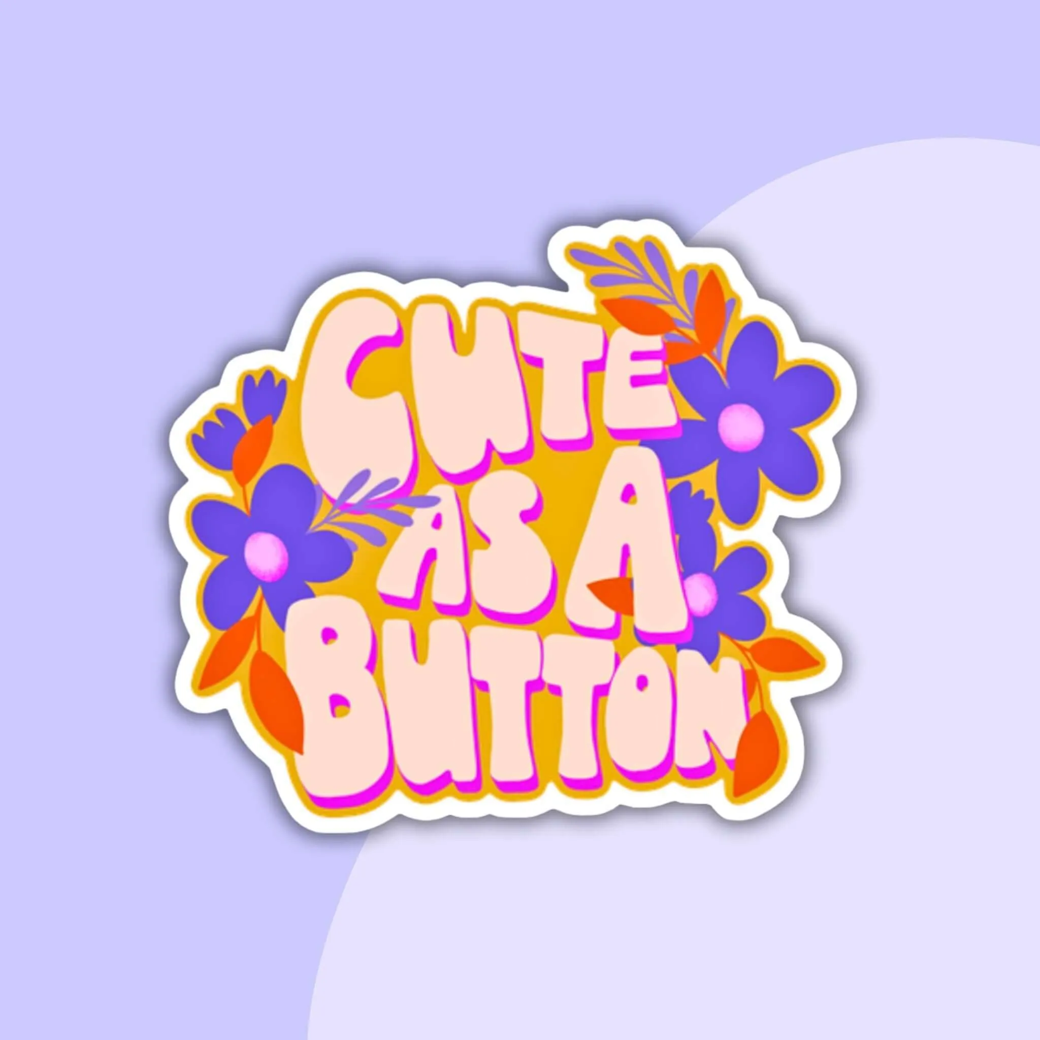 Cute As A Button Die Cut Vinyl Sticker