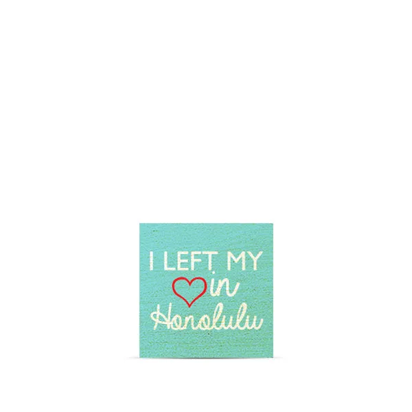 I Left My (heart) In Honolulu - Script Magnet